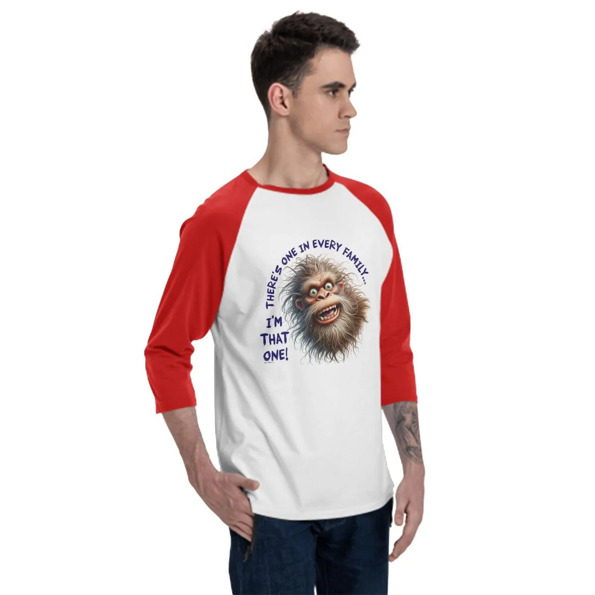 Sarcastic Sasquatch “There's one in every family...”  3/4 Sleeve Cotton Baseball Shirt