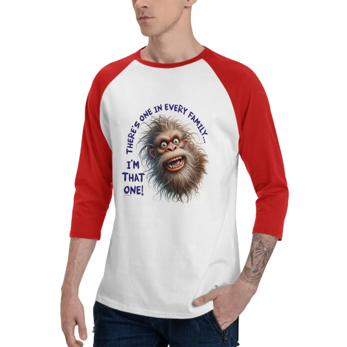 Sarcastic Sasquatch “There's one in every family...”  3/4 Sleeve Cotton Baseball Shirt