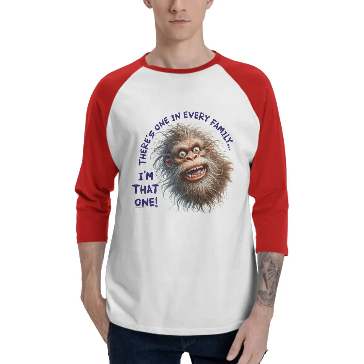 Sarcastic Sasquatch “There's one in every family...”  3/4 Sleeve Cotton Baseball Shirt