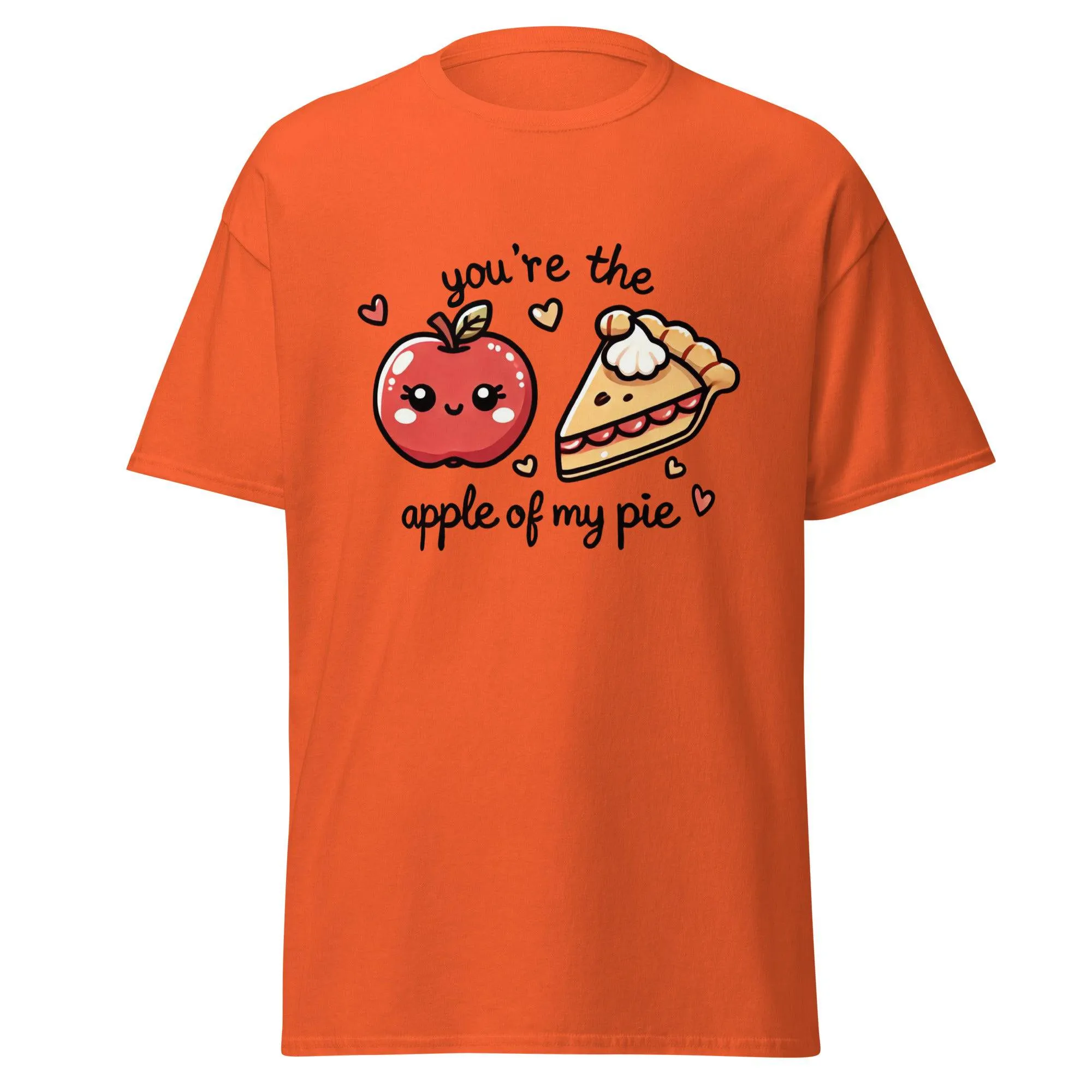 Unisex Fall Printed T-Shirt – "You're The Apple Of My Pie" – Fun Fall Graphic Tee for Apple Lovers"